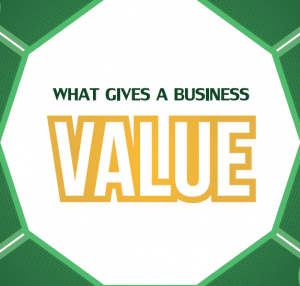 What gives a business value?